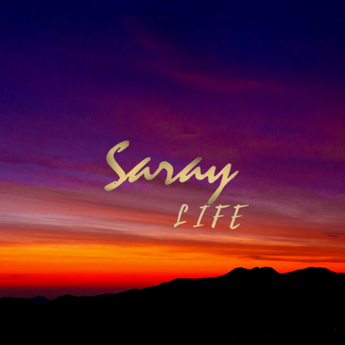 saray life
